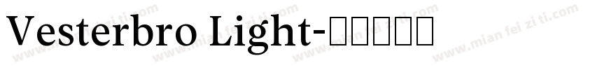 Vesterbro Light字体转换